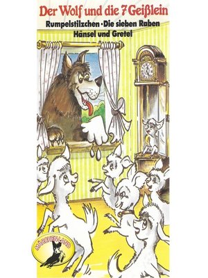 cover image of Gebrüder Grimm, Der Wolf und die sieben Geißlein und weitere Märchen